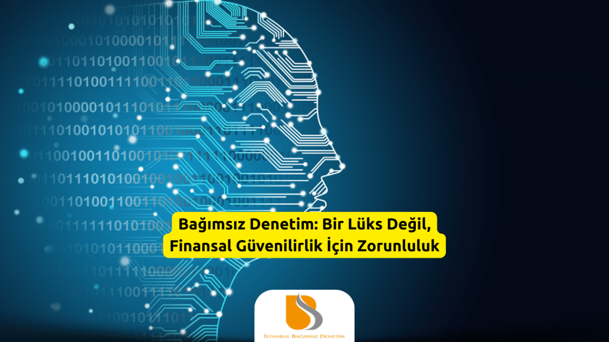 Yeni Nesil Denetimde Yapay Zeka ve Otomasyonun Gücü
